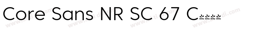 Core Sans NR SC 67 C字体转换 Core Sans NR SC 67 C字体转换